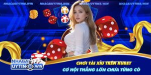 Chơi tài xỉu trên Kubet có ưu điểm gì so với nơi khác?